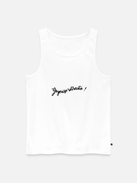 retirement. HAPPY RETIREMENT. HAPPY RETIREMENT - Men's Premium Organic Tank Top - white
