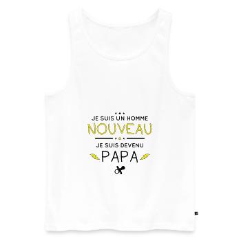Je suis un homme nouveau - Je suis devenu papa - Débardeur bio Premium Homme - blanc - Devant - Michal (187cm)