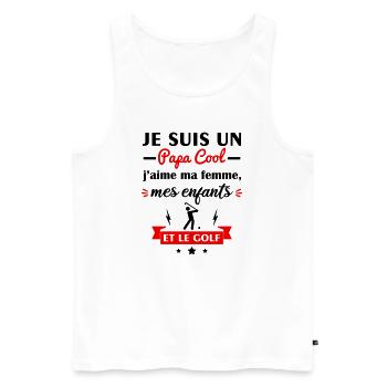 Papa cool j'aime ma femme, mes enfants et le golf - Débardeur bio Premium Homme - blanc - Devant - Michal (187cm)