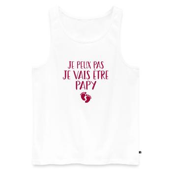 Je Peux Pas Je Vais Être Papy | Cadeau Grand-père - Débardeur bio Premium Homme - blanc - Devant - Michal (187cm)