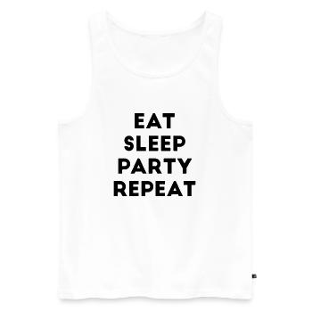 Eat Sleep Party Repeat Spruch Feiern Geburtstag - Männer Premium Bio Tank Top - Weiß - Vorne - AI Model Male 178 light (178cm)
