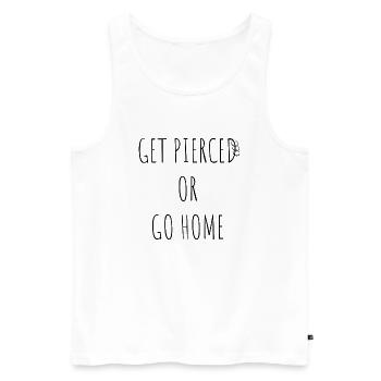 Get Pierced or Go Home - Men's Premium Organic Tank Top - white - Front - AI Model Male 178 light (178cm)