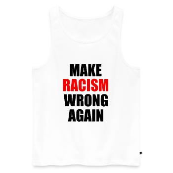 make racism wrong again - Débardeur bio Premium Homme - blanc - Devant - AI Model Male 178 light (178cm)