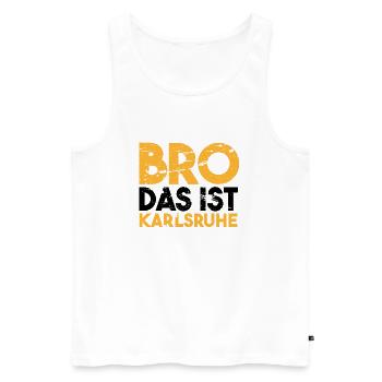 Bro das ist Karlsruhe Geschenkidee - Männer Premium Bio Tank Top - Weiß - Vorne - Michal (187cm)
