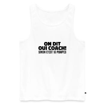 On Dit Oui Coach Humour Coaching Sportif Cadeau - Débardeur bio Premium Homme - blanc - Devant - AI Model Male 178 light (178cm)