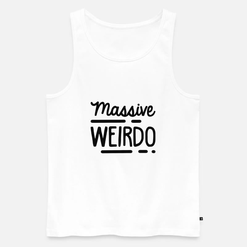 Massive Weirdo - Männer Premium Bio Tank Top - Weiß