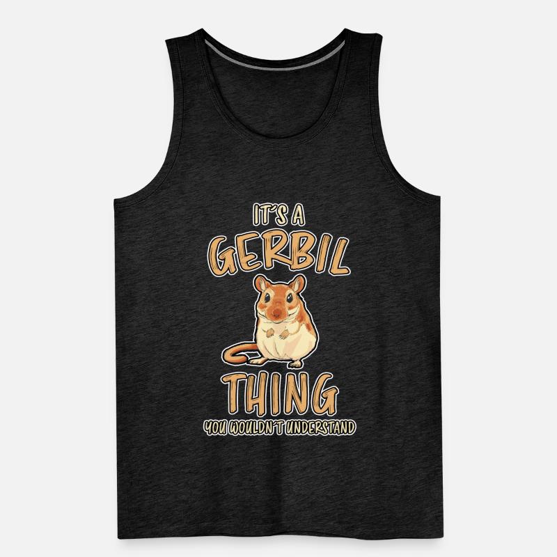 Gerbil Saying Mouse Funny Gerbils Gift Men's Premium Organic Tank Top