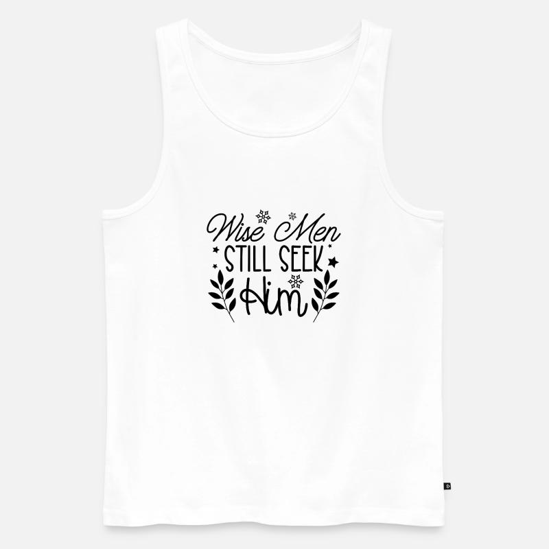 Wise men still seek him - Männer Premium Bio Tank Top - Weiß