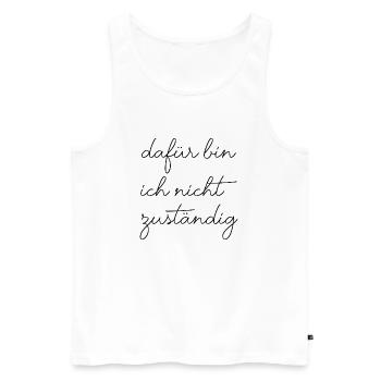 Dafür bin ich nicht zuständig typisch deutsch - Männer Premium Bio Tank Top - Weiß - Vorne - Michal (187cm)