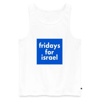 Fridays for israel - Men's Premium Organic Tank Top - white - Front - AI Model Male 178 light (178cm)