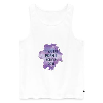 if you can dream it, you can do it - Männer Premium Bio Tank Top - Weiß - Vorne - AI Model Male 178 light (178cm)