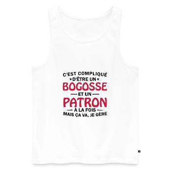 bogosse et patron à la fois / humour patron - Débardeur bio Premium Homme - blanc - Devant - Michal (187cm)