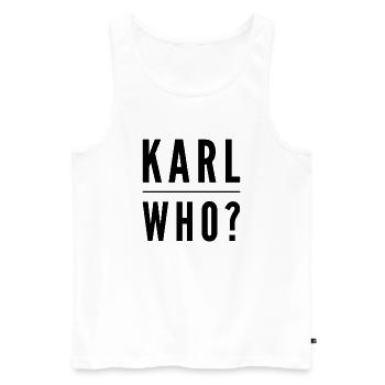 Karl who? - Männer Premium Bio Tank Top - Weiß - Vorne - Michal (187cm)