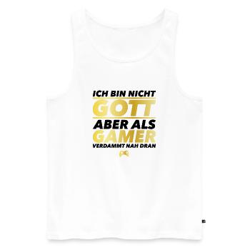 Gamer Gott - Zocken Lustiger Gamer Spruch Zocker - Männer Premium Bio Tank Top - Weiß - Vorne - Michal (187cm)