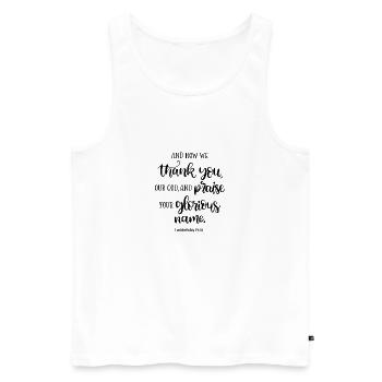 Christian Design Dank und Lob an Gott - Männer Premium Bio Tank Top - Weiß - Vorne - AI Model Male 178 light (178cm)