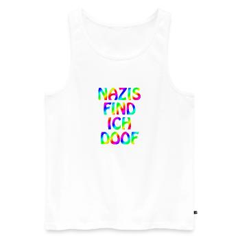Sag NEIN zu Rassismus Gegen Nazis Politik Geschenk - Männer Premium Bio Tank Top - Weiß - Vorne - Michal (187cm)
