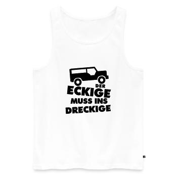 Der Eckige Muss Ins Dreckige - Geländewagen - Männer Premium Bio Tank Top - Weiß - Vorne - Michal (187cm)