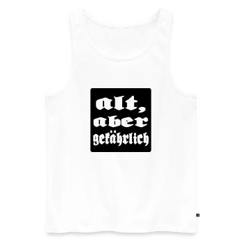 alt aber gefaehrlich - Männer Premium Bio Tank Top - Weiß - Vorne - Michal (187cm)