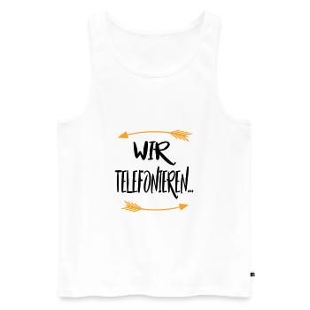 Wir telefonieren - Männer Premium Bio Tank Top - Weiß - Vorne - AI Model Male 178 light (178cm)