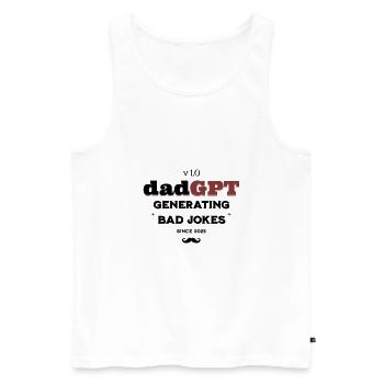 DadGPT generiert seit 2025 schlechte Witze Techie Dad - Männer Premium Bio Tank Top - Weiß - Vorne - AI Model Male 178 light (178cm)