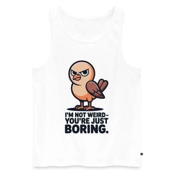 T-shirt oiseau Je ne suis pas bizarre Tu es juste ennuyeux - Débardeur bio Premium Homme - blanc - Devant - AI Model Male 178 light (178cm)