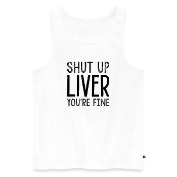 Halt die Klappe, Leber, es geht dir gut - Männer Premium Bio Tank Top - Weiß - Vorne - AI Model Male 178 light (178cm)