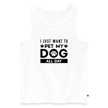 Ich möchte nur meinen Hund den ganzen Tag streicheln - Männer Premium Bio Tank Top - Weiß - Vorne - Michal (187cm)