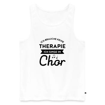 Therapie - Chor - Männer Premium Bio Tank Top - Weiß - Vorne - Michal (187cm)