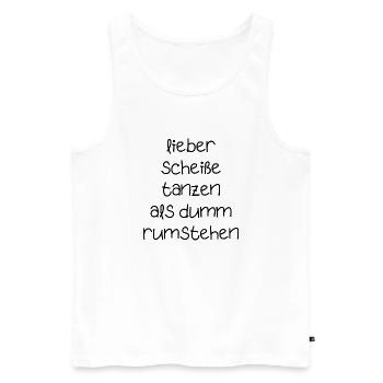 Party tanzen feiern fiesta lustiger Spruch Schrift - Männer Premium Bio Tank Top - Weiß - Vorne - Michal (187cm)