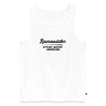 Raumausstatter Meister Prüfung Bestanden Abschluß - Männer Premium Bio Tank Top - Weiß - Vorne - Michal (187cm)