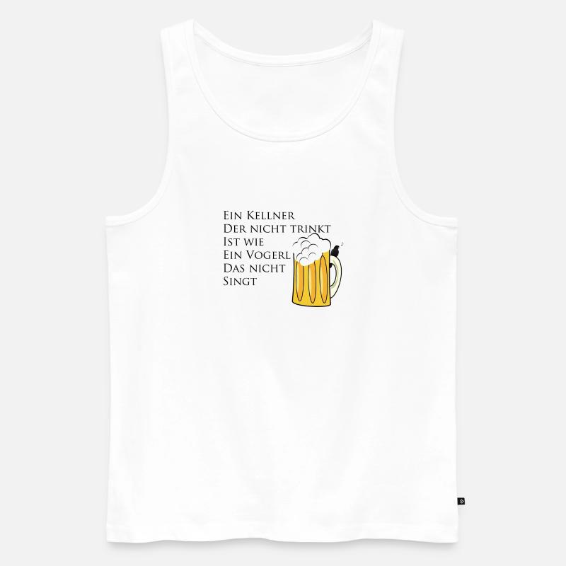 Kellner Trinkspruch - Männer Premium Bio Tank Top - Weiß