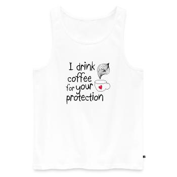 I drink coffee for your protection 2c - Men's Premium Organic Tank Top - white - Front - Michal (187cm)