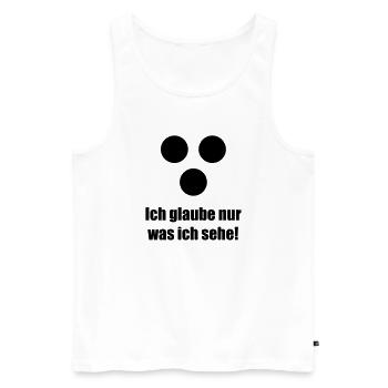 Ich glaube nur was ich sehe - Men's Premium Organic Tank Top - white - Front - AI Model Male 178 light (178cm)