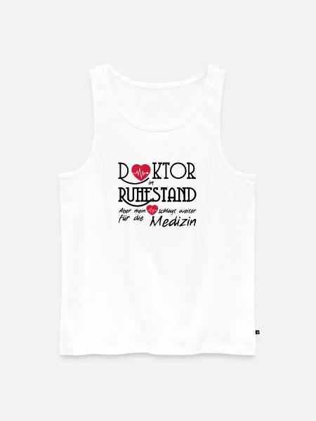Doktor Ruhestand Rente Arzt Medizin Geschenk - Männer Premium Bio Tank Top - Weiß
