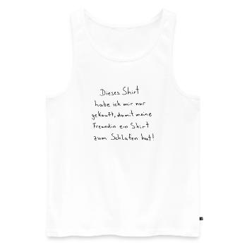 Schlafshirt für meine Freundin - Männer Premium Bio Tank Top - Weiß - Vorne - Michal (187cm)
