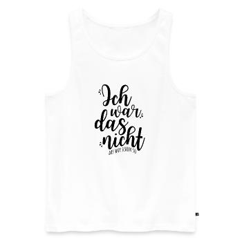 Ich Wars Nicht Das War Schon So Ironie Sarkasmus - Männer Premium Bio Tank Top - Weiß - Vorne - Michal (187cm)
