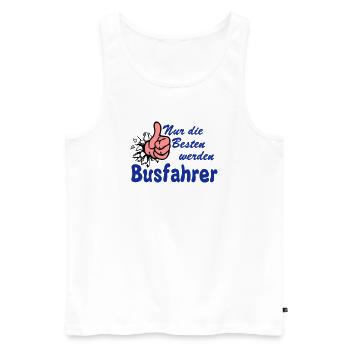 Busfahrer Bus Omnibus nur die besten (25) - Männer Premium Bio Tank Top - Weiß - Vorne - Michal (187cm)