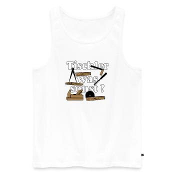 Schreiner,Tischler , Tischler was sonst (25) - Männer Premium Bio Tank Top - Weiß - Vorne - Michal (187cm)