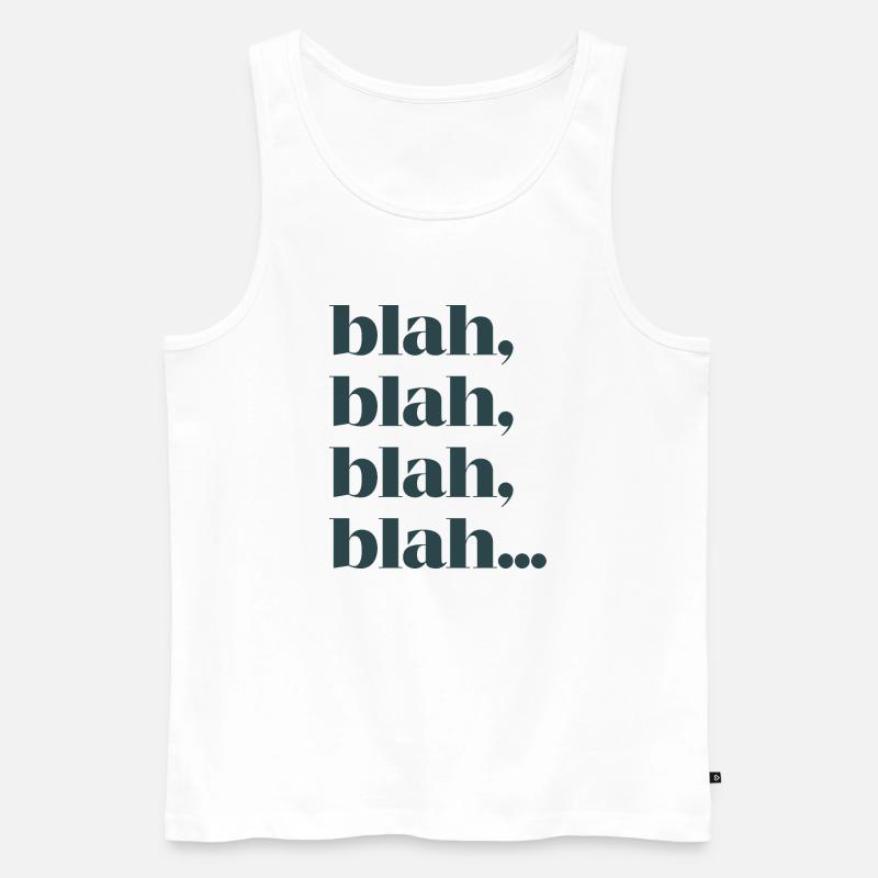 Bla bla bla bla - Männer Premium Bio Tank Top - Weiß