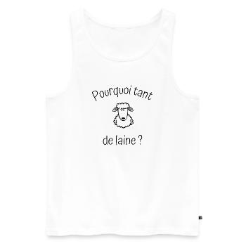 Pourquoi tant de laine. - Débardeur bio Premium Homme - blanc - Devant - Michal (187cm)