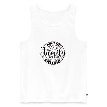 Family Appreciation Ain't No Family - Men's Premium Organic Tank Top - white - Front - Michal (187cm)