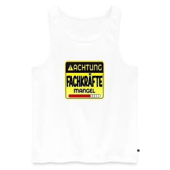 FACHKRÄFTE MANGEL SPRÜCHE - Männer Premium Bio Tank Top - Weiß - Vorne - Michal (187cm)