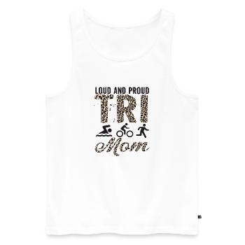 Loud And Proud Tri Mom Triathlete - Men's Premium Organic Tank Top - white - Front - AI Model Male 178 light (178cm)