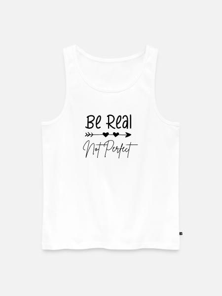Sei echt, nicht perfekt - Männer Premium Bio Tank Top - Weiß