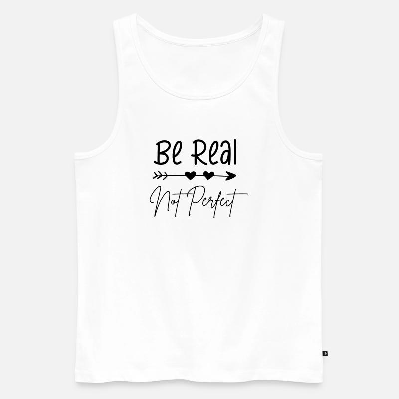 Sei echt, nicht perfekt - Männer Premium Bio Tank Top - Weiß