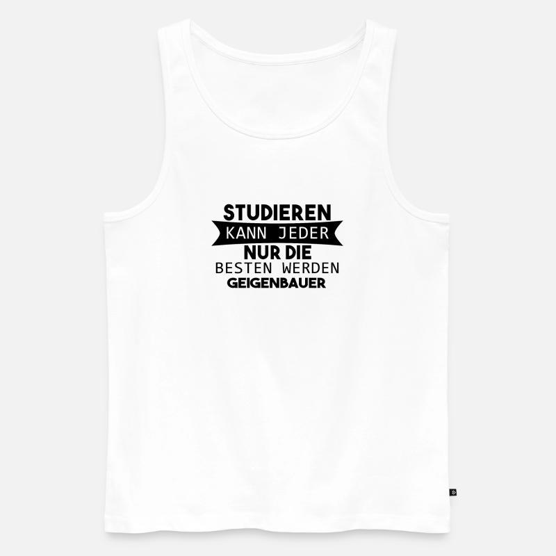 Geigenbauer lustiger Spruch - Männer Premium Bio Tank Top - Weiß