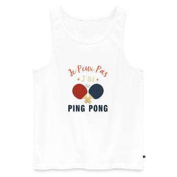 Je Peux Pas J'Ai Ping Pong Cadeau Tennis De Table - Débardeur bio Premium Homme - blanc - Devant - Michal (187cm)