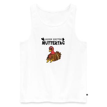 Muttertag - erster Muttertag Geschenk - Männer Premium Bio Tank Top - Weiß - Vorne - Michal (187cm)