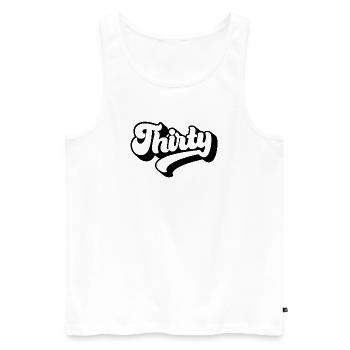 Thirty 30th Birthday Men Women 30 Years Old - Men's Premium Organic Tank Top - white - Front - Michal (187cm)