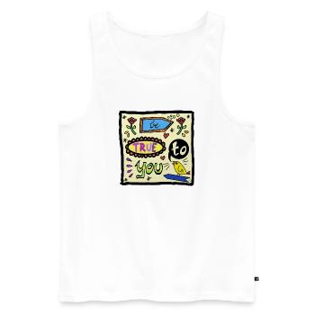 be true to you - PopArt - Motivation - Männer Premium Bio Tank Top - Weiß - Vorne - Michal (187cm)